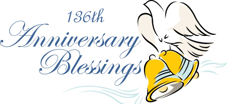 136th Anniversary Blessings